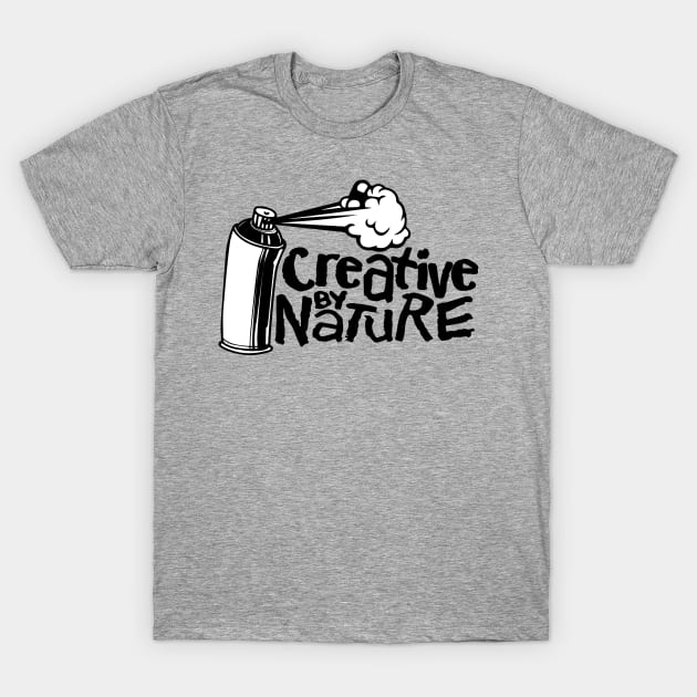 Creative by nature - Graffiti artist T-Shirt by TheDopestRobot